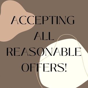 All Reasonable Offers Are Accepted!!